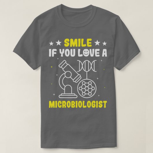 Lächeln Sie, wenn Sie eine Mikrobiologe Zellstrukt T-Shirt (Design vorne)