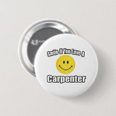 Lächeln Sie, wenn Sie einen Zimmermann Liebe Button (Vorne & Hinten)