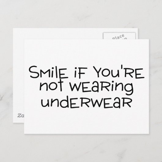 Lächeln Sie, wenn Sie keine Unterwäsche tragen Postkarte (Vorne/Hinten)