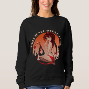 Lächeln Sie, wenn Sie mir tun würden - ein unheilv Sweatshirt