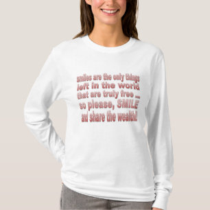 Lächeln sind kostenlos T-Shirt