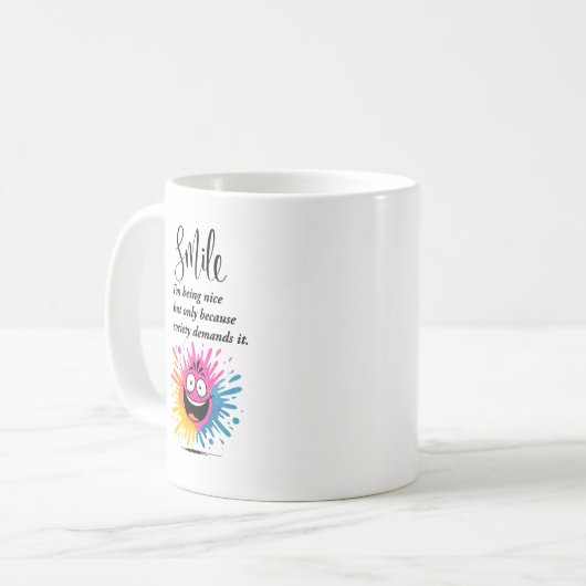 Lächeln, soziales und sarkastisches Design Kaffeetasse (Vorderseite Links)