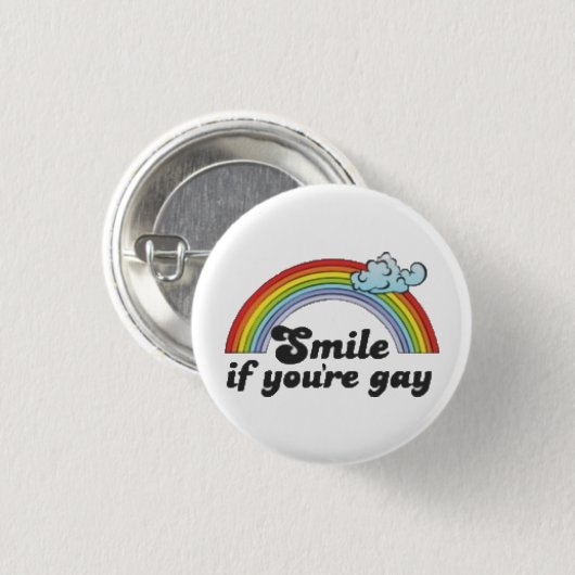 Lächeln, wenn Sie homosexuell sind Button (Vorne & Hinten)