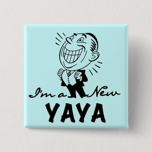 Lächelnd New Yaya Tshirts und Geschenke Button (Vorderseite)