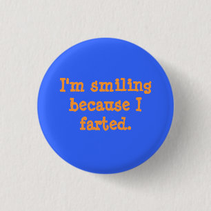 Lächelnder Farted Knopf Button