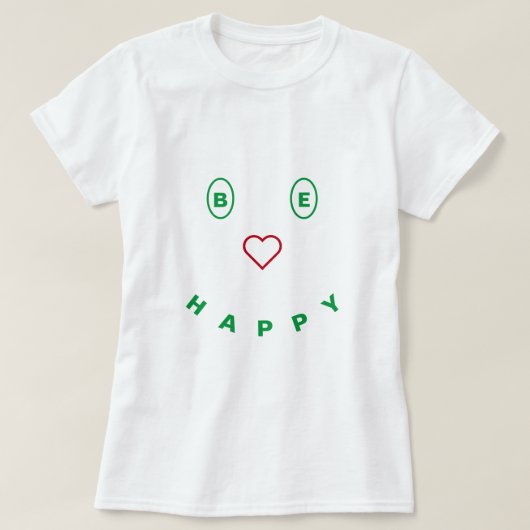 Lächelndes T - Shirt Design sei glücklich - Mach d (Design vorne)