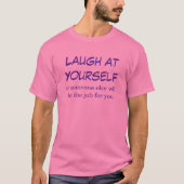 Lachen an selbst T-Shirt (Vorderseite)