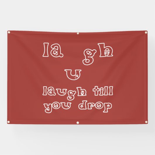 Lachen, bis Sie fallen lassen Banner (Horizontal)