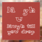 Lachen, bis Sie fallen lassen Fensteraufkleber (Blatt 2)