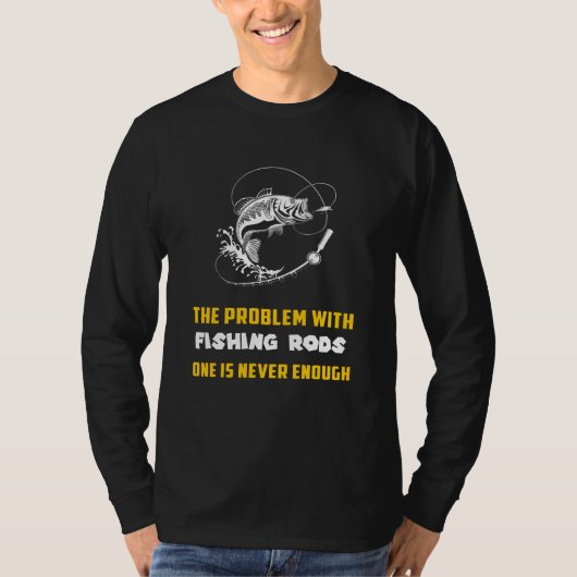 Lachen: Das Problem mit dem Fischen von Fischroden T-Shirt (Vorderseite)
