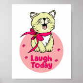 Lachen Heute Kawaii glückliche lustige Katze lache Poster (Vorne)