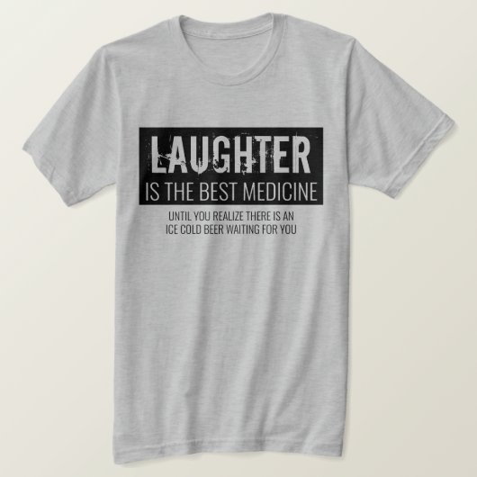 Lachen ist das Motivierend Medizin-Funny T-Shirt (Design vorne)