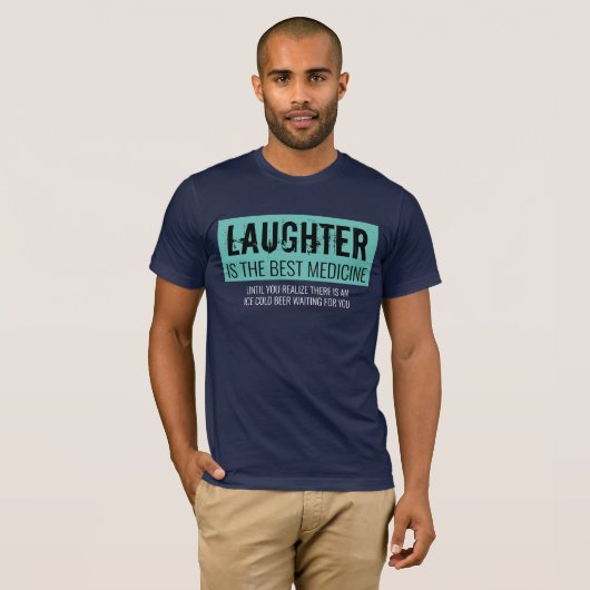 Lachen ist die beste Medizin Funny Motivierend T T-Shirt (Vorne ganz)