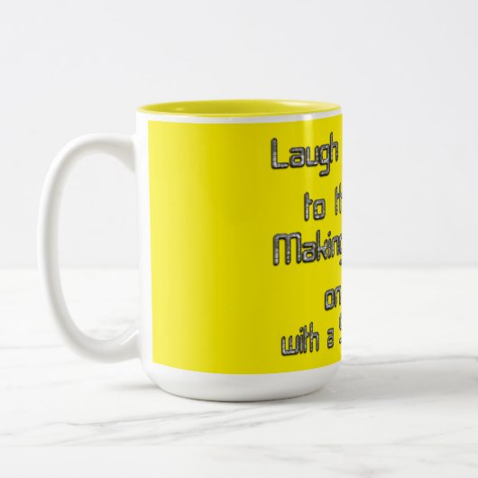 Lachen Sie Ihren Weg zur Bank: Geld machen auf Zaz Zweifarbige Tasse (Links)