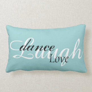 Lachen Sie Tanz-Liebe-lumbales Kissen 13" X 21 "