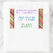 Lachen "STUDENT DES TAGES!" Aufkleber (Tasche)