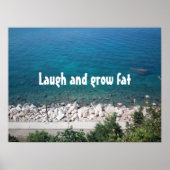 Lachen und dick werden Spruchposter Poster (Vorne)