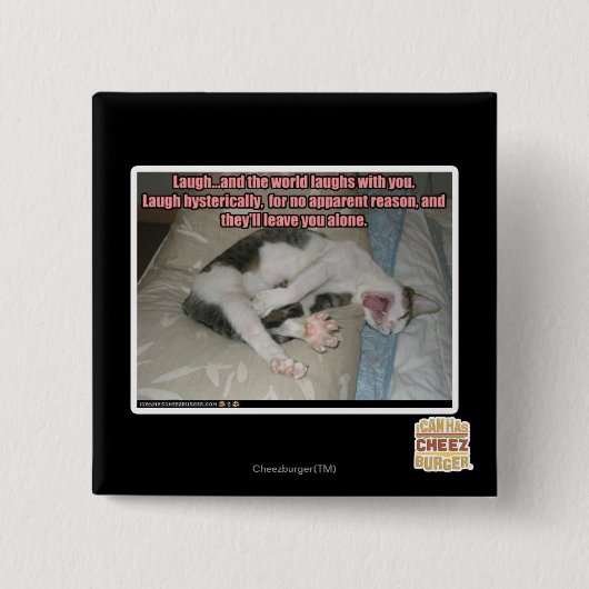 Lachen und die Welt lacht mit Ihnen Button (Vorderseite)