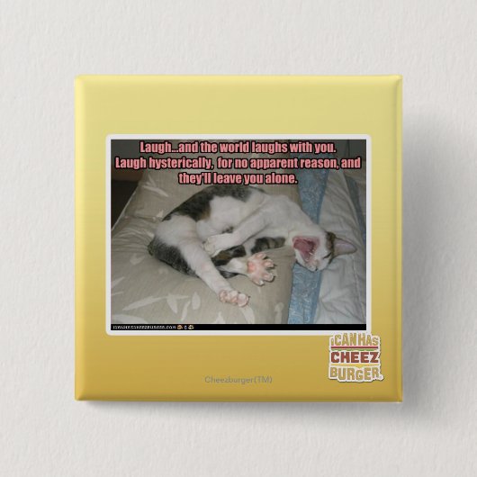 Lachen und die Welt lacht mit Ihnen Button (Vorderseite)