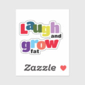 Lachen und fett motivierend wachsen aufkleber (Blatt)