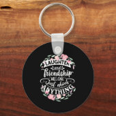Lachen und Freundschaft Schlüsselanhänger (Vorderseite)