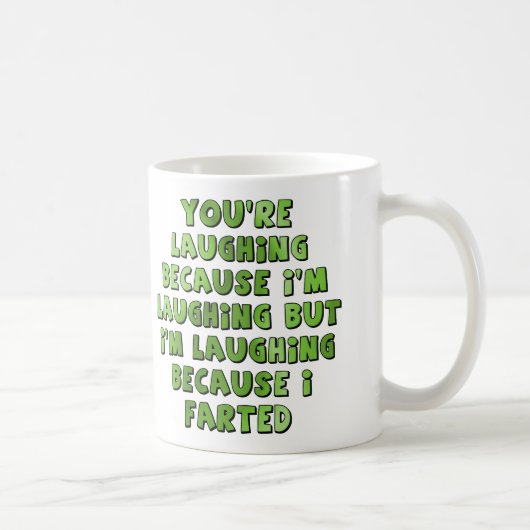 Lachen, weil ich lustige Tasse Farted (Rechts)