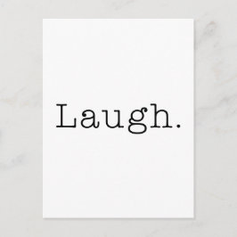 Lachen. Zitat für Schwarz und Weiß Postkarte