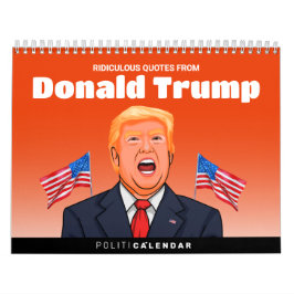 Lächerliche Zitate von Donald Trump Kalender