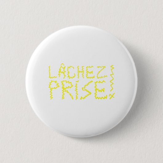 LÂCHEZ PREIS ! BUTTON (Vorderseite)