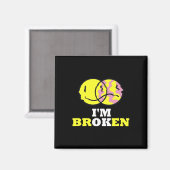 Lächle, dass ich gebrochen bin Unsichtbare Krankhe Magnet (Vorderseite/Rückseite)
