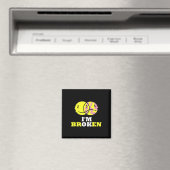 Lächle, dass ich gebrochen bin Unsichtbare Krankhe Magnet (In Situ (Geschirrspüler))