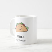 Lächle! Dienstag Taco Dienstag lächelnd Taco Kaffeetasse (Vorderseite Links)