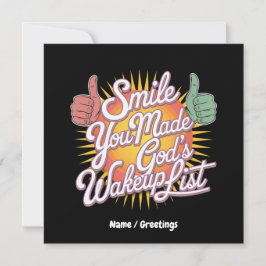 Lächle! Du hast Gottes Wakeup-Liste aufpoliert Des Einladung