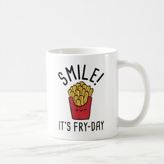 Lächle! Es ist der Fry-Day Kaffeetasse (Rechts)