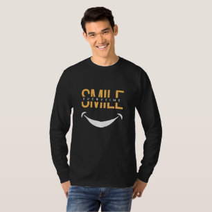 Lächle jederzeit – Verbreite positive Vibes überal T-Shirt