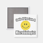 Lächle...Liebe ein Mikrobiologe Magnet (Vorderseite/Rückseite)