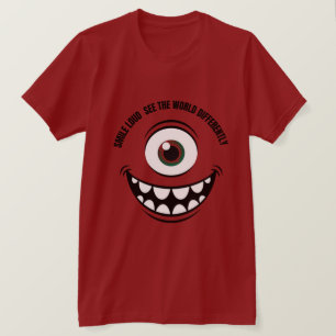 Lächle Loud. Sehen Sie die Welt anders. T-Shirt
