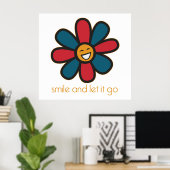 Lächle und Lass es Go Poster (Heimbüro)