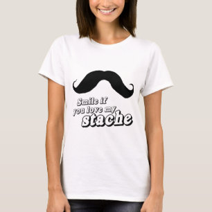 Lächle, wenn du meinen Schnurrbart magst T-Shirt