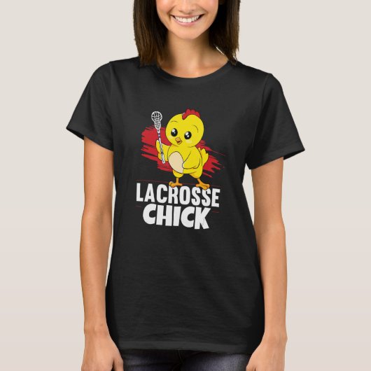 Lacrosse Chick Women Girl Lax Player Lacrosse T-Shirt (Vorderseite)