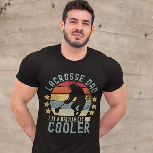 Lacrosse Dad Like a Regular Dad But Cooler T-Shirt