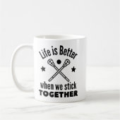 Lacrosse: Das Leben ist besser, wenn wir zusammenh Kaffeetasse (Links)