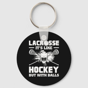 Lacrosse Es ist wie Hockey, aber mit lustigen Spie Schlüsselanhänger
