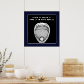 Lacrosse Goalie Quote Poster (Küche)