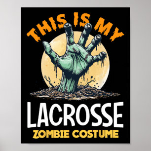 Lacrosse Halloween Zombie Matching Costume Poster