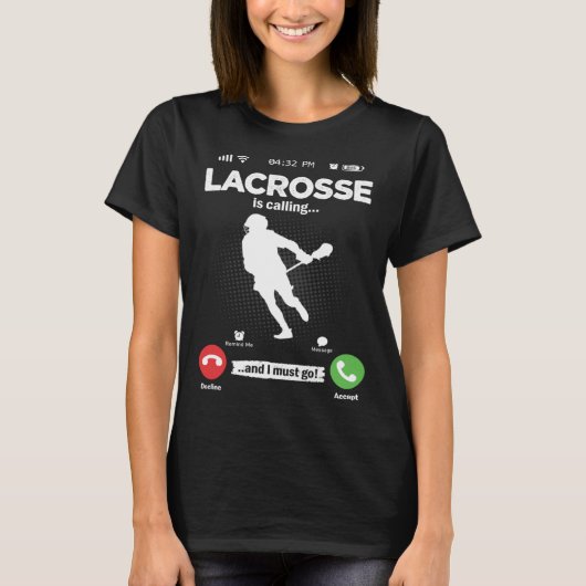 Lacrosse Is Calling I Must Go Lax Hobby Lacrosse T-Shirt (Vorderseite)