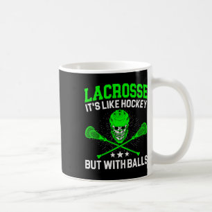 Lacrosse ist wie Hockey, aber mit Ball Stick Spor Kaffeetasse