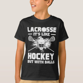 Lacrosse ist wie Hockey, aber mit lustigen Spieler T-Shirt