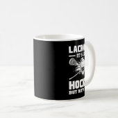 Lacrosse It's Like Hockey But With Funny Player Kaffeetasse (VorderseiteRechts)