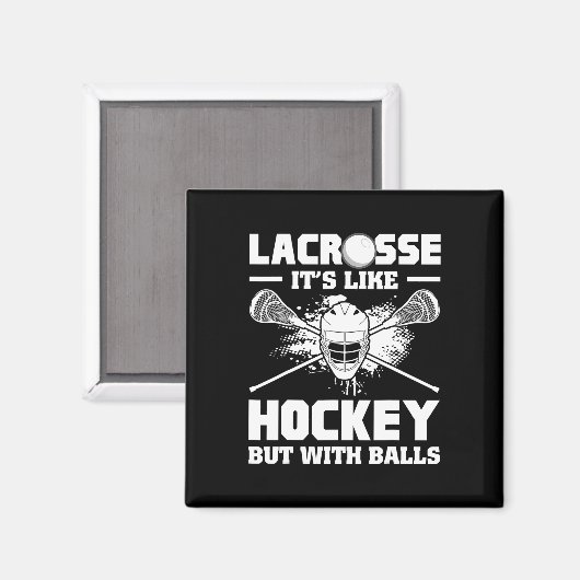 Lacrosse It's Like Hockey But With Funny Player  Magnet (Vorderseite/Rückseite)